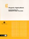 Organic Agriculture: Sustainability, Markets and Policies (  -   )